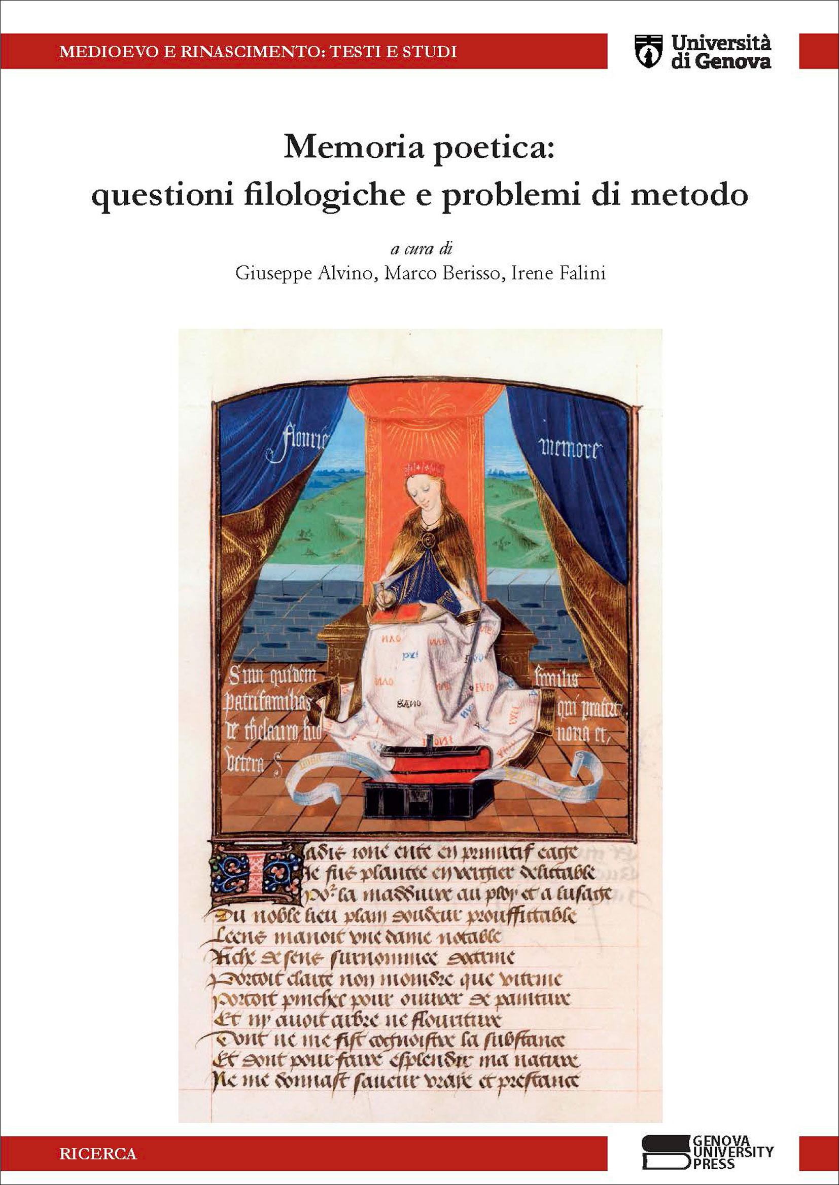 -Giuseppe Alvino, Marco Berisso e Irene Falini (ed.), Memoria poetica: questioni filologiche e problemi di metodo, Genova 2019 (Genova University Press), pp. 282. ISBN: 978-88-94943-63- 4. 